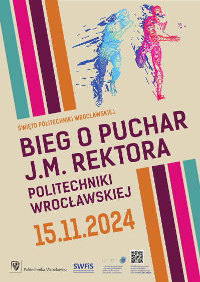 Plakat "Święto Politechniki Wrocławskiej Bieg o puchar J.M. Rektora 15.11.2024"