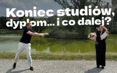 🎓 Koniec studiów, dyplom… i co dalej?
