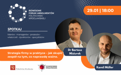 Biznesowe Forum Absolwentów Politechniki Wrocławskiej | 29 stycznia 2026 r.