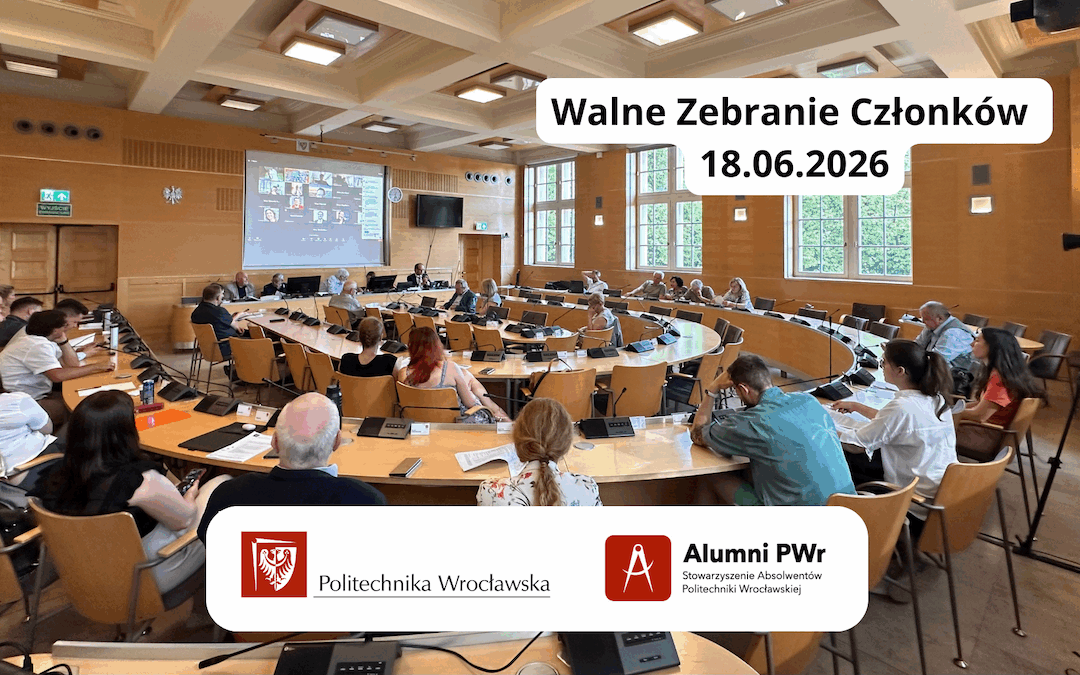 Walne Zebranie Sprawozdawcze Członków Stowarzyszenia Absolwentów PWr – 18 czerwca 2026 r.