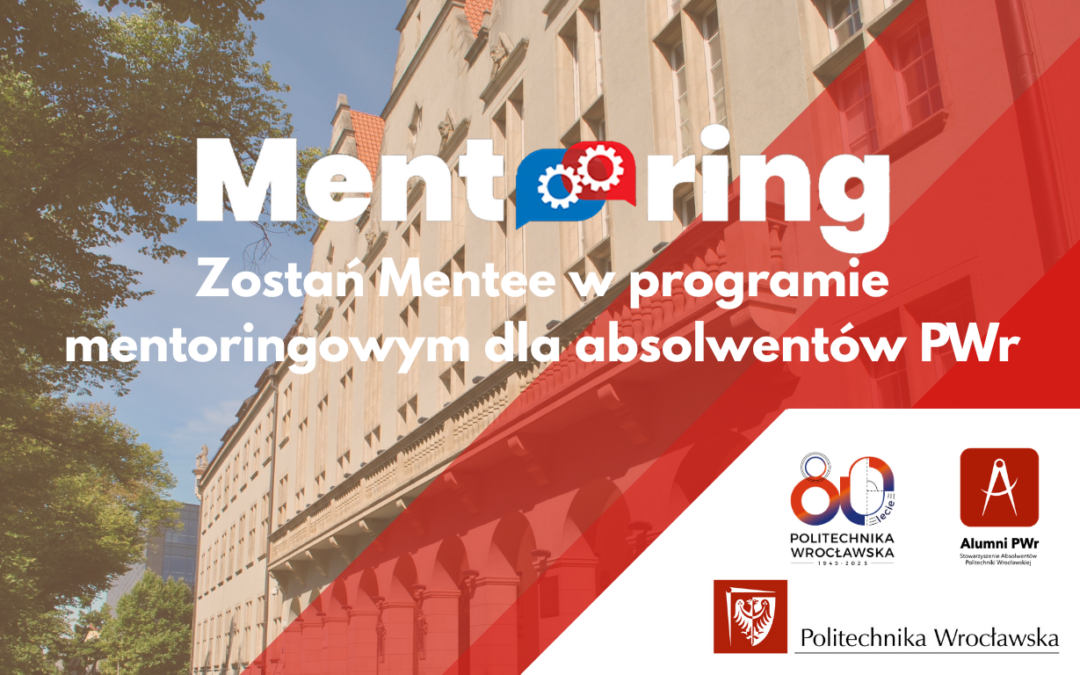 Zostań Mentee w Programie Mentoringowym Stowarzyszenia Absolwentów!